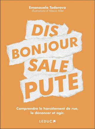 Cover image: Dis bonjour sale pute ! 9791028522001