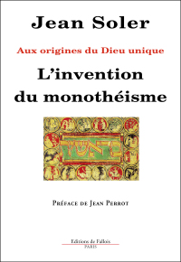 Cover image: L'invention du monotheisme - Aux origines du Dieu unique 9782877064378