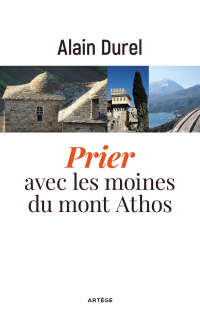 Cover image: Prier avec les moines du mont Athos 9791033607564