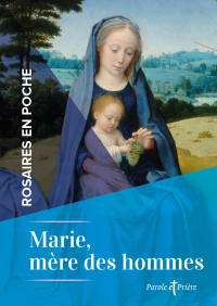 Cover image: Rosaires en poche - Marie, mère des hommes 9791033612544
