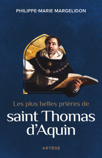 Cover image: Les plus belles prières de saint Thomas d'Aquin 9791033613954