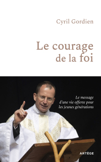 Cover image: Le courage de la foi 9791033615057