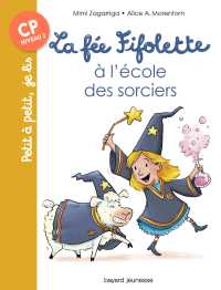 Cover image: La fée Fifolette à l'école des sorciers 9782747097994