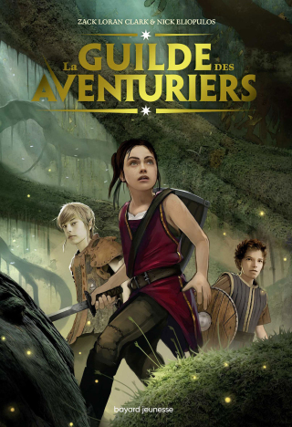 Cover image: La Guilde des aventuriers, Tome 01 9782747092098
