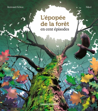 Cover image: L'épopée de la forêt en 100 épisodes 9791036323553
