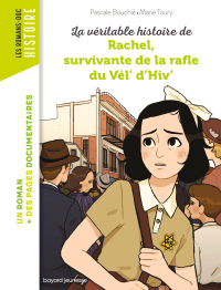 Cover image: La véritable histoire de Rachel, survivante de la Rafle du Vél' d'Hiv' 9791036356322