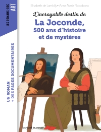 Cover image: L'incroyable destin de La Joconde, 500 ans d'histoire et de mystère 9791036359903