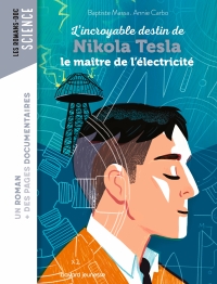 Cover image: Roman doc L'incroyable destin de Nikola Tesla, le maître de l'électricité 9791036355608