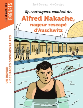 Cover image: Le courageux combat d'Alfred Nakache nageur rescapé d'Auschwitz 9791036364792
