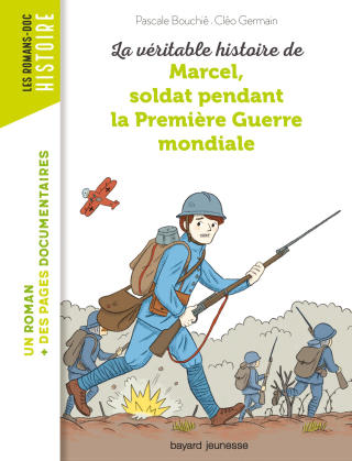 Cover image: La véritable histoire de Marcel, soldat pendant la Première Guerre mondiale 9791036304408