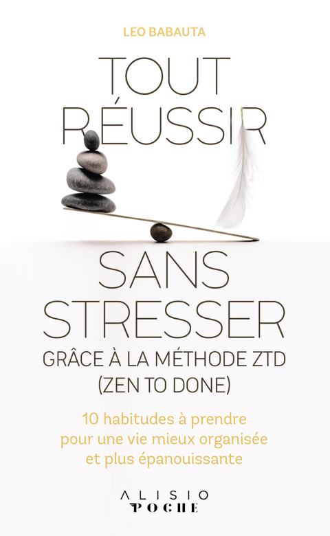 Tout réussir sans stresser grâce à la méthode ZTD (Zen to done) - FULL INSTANT DOWNLOAD | PDF DOCX EPUB