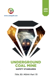 Titelbild: Underground Coal Mine Safety Standards Pocket Guide - Title 30 Part 75 - January 2024 1st edition 9798889210672