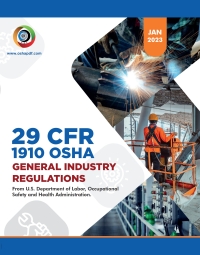 Cover image: OSHA 1910 General Industry January 2023 Book 1st edition 9798889212034