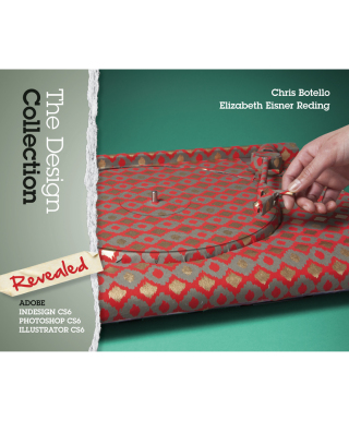 Cover image: The Design Collection Revealed: Adobe InDesign CS6, Photoshop CS6 & Illustrator CS6 1st edition 9781133693239