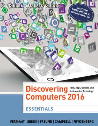 Cover image: Discovering Computers, Essentials ©2016 1st edition 9781305392076
