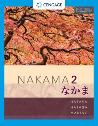 Cover image: Nakama 2, Enhanced Student Edition: Intermediate Japanese: Communication, Culture, Context 3rd edition 9780357142035