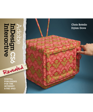 Cover image: Adobe InDesign CS6 Interactive: Digital Publishing for the Internet and the iPad 1st edition 9781133693260