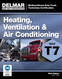 Cover image: ASE Test Preparation - T7 Heating, Ventilation, and Air Conditioning 5th edition 9781111129033