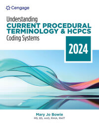 Cover image: Understanding Current Procedural Terminology and HCPCS Coding Systems: 2024 Edition 11th edition 9780357932452
