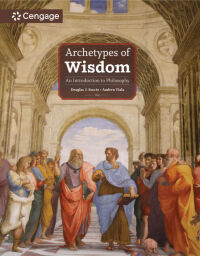 Cover image: Archetypes of Wisdom: An Introduction to Philosophy 10th edition 9780357947425