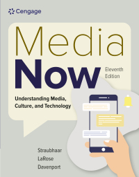 Cover image: Media Now: Understanding Media, Culture, and Technology 11th edition 9798214135625