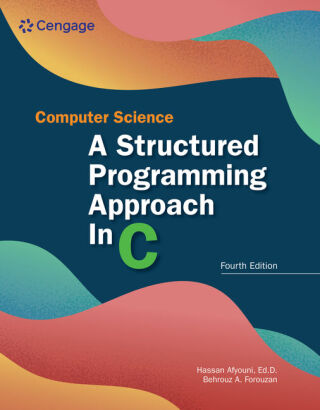 Cover image: Computer Science: A Structured Programming Approach in C 4th edition 9780357506134