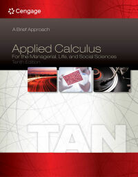 Cover image: Applied Calculus for the Managerial, Life, and Social Sciences: A Brief Approach 10th edition 9781285464640