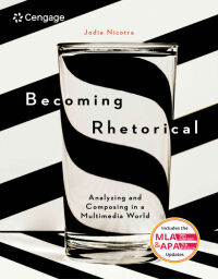 Omslagafbeelding: Becoming Rhetorical: Analyzing and Composing in a Multimedia World (w/ MLA9E & APA7E Updates) 1st edition 9781305956773