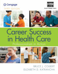 Cover image: Career Success in Health Care: Professionalism in Action 3rd edition 9781285866888