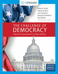 Cover image: The Challenge of Democracy, American Government in Global Politics, Enhanced 14th edition 9781337799812