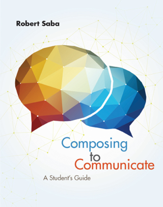 Cover image: Composing to Communicate: A Student's Guide 1st edition 9781285189017