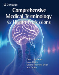 Cover image: Comprehensive Medical Terminology for Health Professions 1st edition 9780357512630