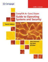 Titelbild: CompTIA A+ Core 2 Exam: Guide to Operating Systems and Security 10th edition 9780357108505