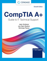 Cover image: CompTIA A+ Guide to Information Technology Technical Support 11th edition 9780357674161