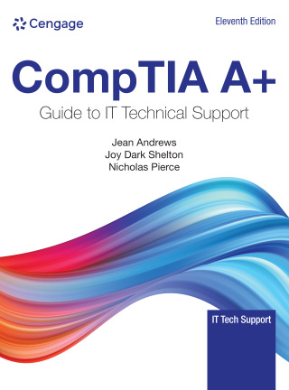Cover image: CompTIA A+ Guide to Information Technology Technical Support 11th edition 9780357674161