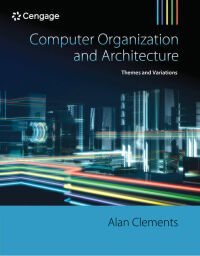 Cover image: Computer Organization & Architecture: Themes and Variations 1st edition 9781111987046