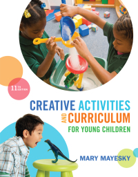 Cover image: Creative Activities and Curriculum for Young Children 11th edition 9781285428178