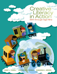 Titelbild: Creative Literacy in Action: Birth through Age Nine 1st edition 9781285171272