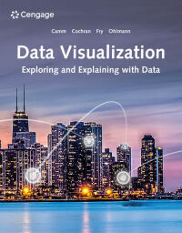Cover image: Data Visualization: Exploring and Explaining with Data 1st edition 9780357631348