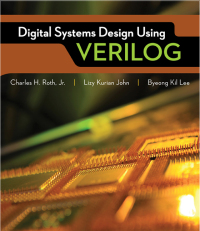Cover image: Digital Systems Design Using Verilog 1st edition 9781285051079
