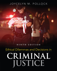 Omslagafbeelding: Ethical Dilemmas and Decisions in Criminal Justice 9th edition 9781305577374