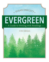 Cover image: Evergreen: A Guide to Writing with Readings (w/ MLA9E Updates) 11th edition 9781337097048