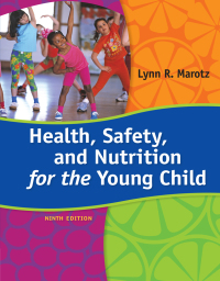 Cover image: Health, Safety, and Nutrition for the Young Child 9th edition 9781285427331