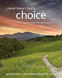 Cover image: I Never Knew I Had A Choice: Explorations in Personal Growth 10th edition 9781285067681