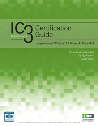Cover image: IC3 Certification Guide Using Microsoft Windows 7 & Microsoft Office 2013 1st edition 9781337287975