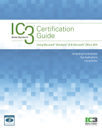 Cover image: IC3 Certification Guide Using Microsoft Windows 10 & Microsoft Office 2016 2nd edition 9781337564175