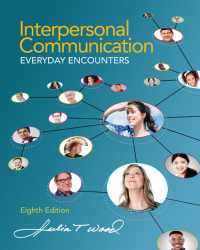 Cover image: Interpersonal Communication: Everyday Encounters 8th edition 9781285445830