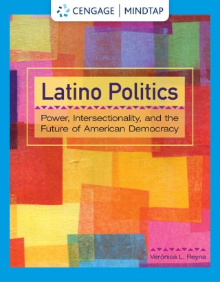Cover image: Latino Politics: Power, Intersectionality, and the Future of American Democracy 1st edition 9780357660409