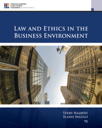 Cover image: Law and Ethics in the Business Environment 9th edition 9781305972490
