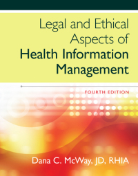 Cover image: Legal and Ethical Aspects of Health Information Management 4th edition 9781285867380